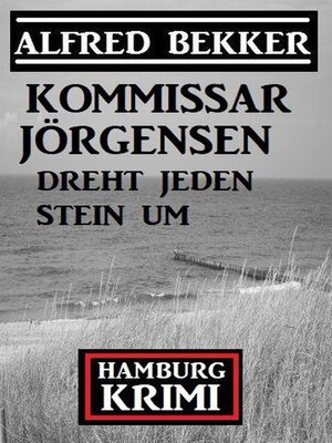 cover image of Kommissar Jörgensen dreht jeden Stein um